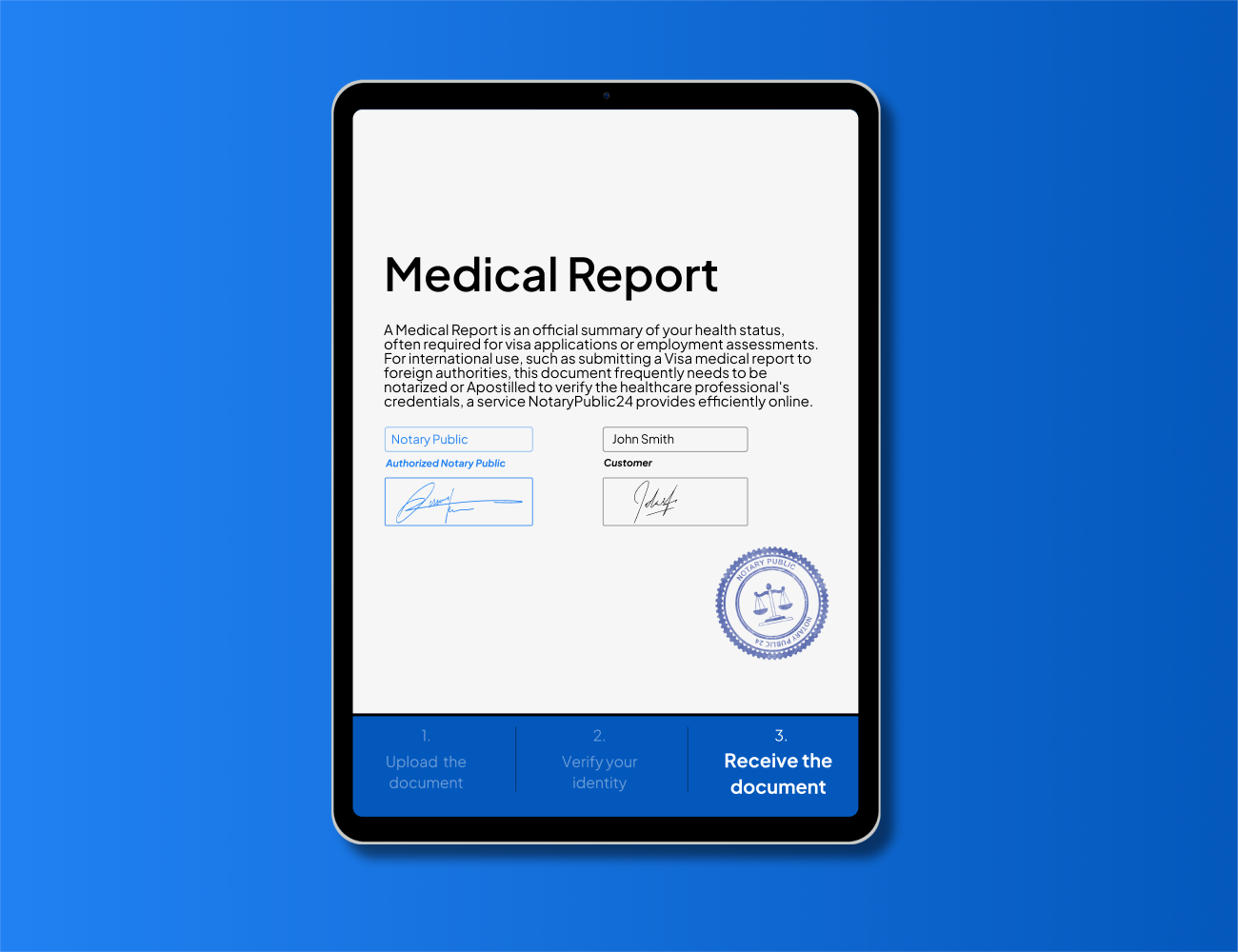 Notarized medical report shown on a tablet with official notary seal. Fast and secure online notarization or Apostille service for visa medical reports and employment assessments.